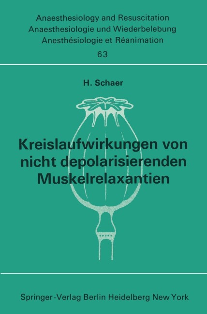 Kreislaufwirkungen von nicht depolarisierenden Muskelrelaxantien - H. Schaer