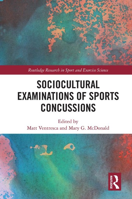 Sociocultural Examinations of Sports Concussions - 