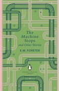Cover-Bild zum Titel 'The Machine Stops and Other Stories' von 'E. M. Forster'