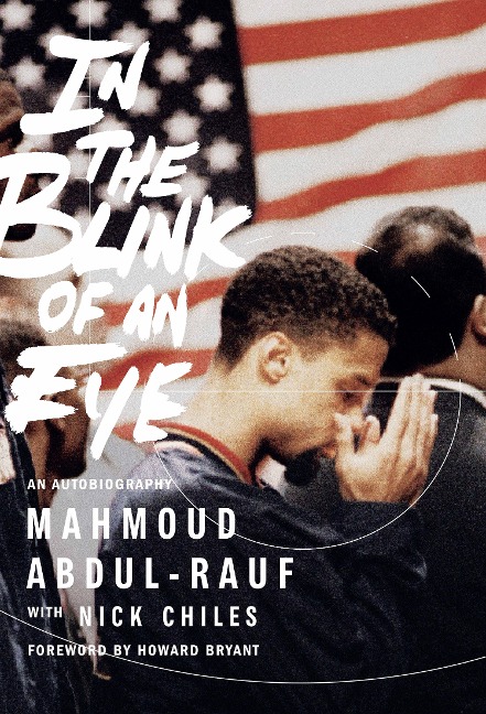 In the Blink of an Eye: An Autobiography - Mahmoud Abdul-Rauf