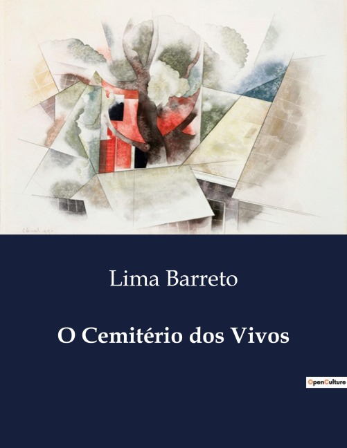 O Cemitério dos Vivos - Lima Barreto