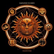 Cover-Bild zum Titel 'Fallen Star' von 'Employed To Serve'