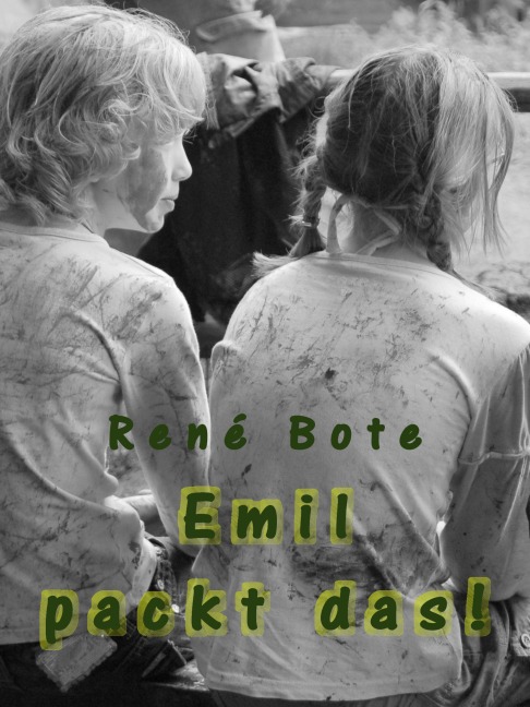 Emil packt das! - René Bote