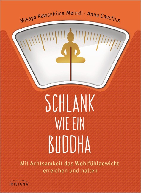 Schlank wie ein Buddha - Misayo Kawashima Meindl, Anna Cavelius