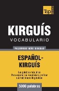 Vocabulario Español-Kirguís - 5000 palabras más usadas - Andrey Taranov