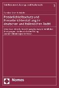 Cover-Bild zum Titel 'Persönlichkeitsschutz und Presseberichterstattung im deutschen und italienischen Recht' von 'Caroline Schmitt-Mücke'