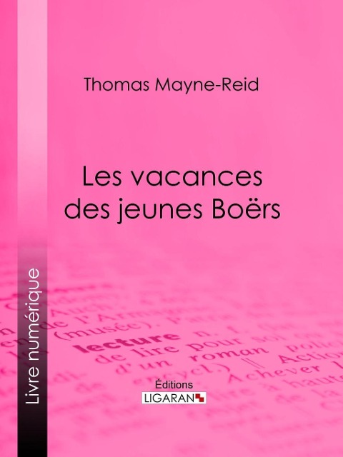 Les vacances des jeunes Boërs - Thomas Mayne-Reid