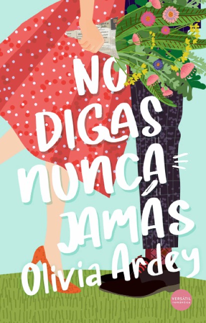 No digas nunca jamás - Olivia Ardey