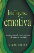 Cover-Bild zum Titel 'Intelligenza Emotiva' von 'Joseph Clarke'