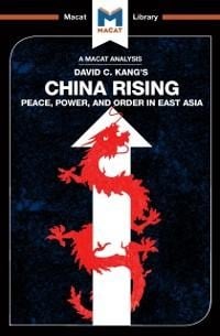 An Analysis of David C. Kang's China Rising - Matteo Dian, Jason Xidias