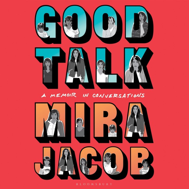 Good Talk - Mira Jacob
