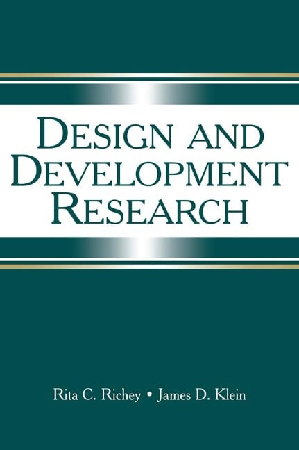 Design and Development Research - Rita C. Richey, James D. Klein