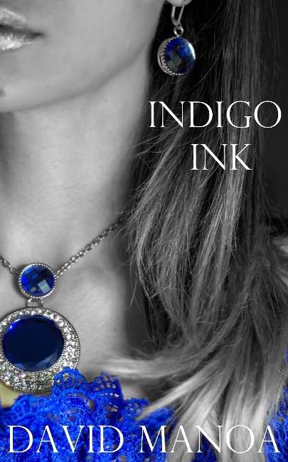 Indigo Ink - David Manoa