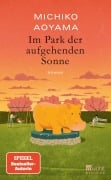 Cover-Bild zum Titel 'Im Park der aufgehenden Sonne' von 'Michiko Aoyama'