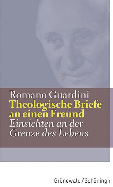 Theologische Briefe an einen Freund - Romano Guardini