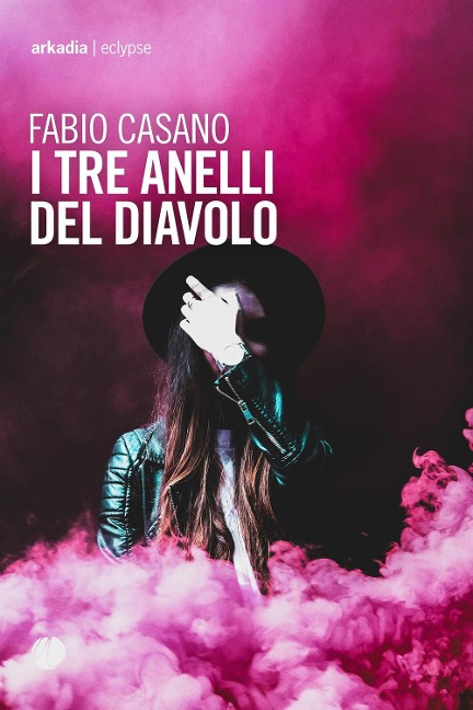 I tre anelli del diavolo - Fabio Casano