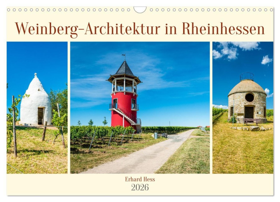 Weinberg-Architektur in Rheinhessen (Wandkalender 2026 DIN A3 quer), CALVENDO Monatskalender - Erhard Hess