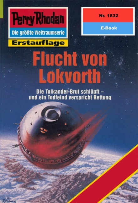 Perry Rhodan 1832: Flucht von Lokvorth - Horst Hoffmann
