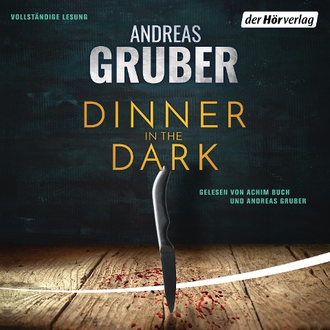 Dinner in the Dark - Andreas Gruber