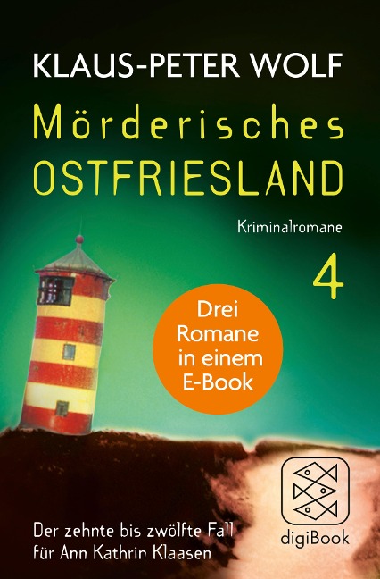 Mörderisches Ostfriesland IV. Ann Kathrin Klaasens zehnter bis zwölfter Fall in einem E-Book - Klaus-Peter Wolf