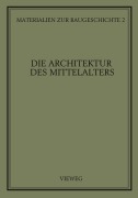 Cover-Bild zum Titel 'Die Architektur des Mittelalters' von ''