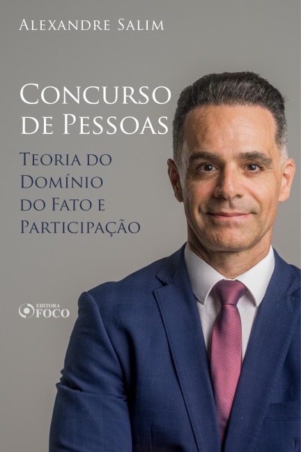 Direito Penal - 7.¿ ¿Concurso de Pessoas - Teoria do Domínio do Fato; Participação - Alexandre Salim