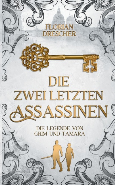 Die zwei letzten Assassinen - Florian Drescher