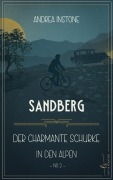 Cover-Bild zum Titel 'Sandberg - Der charmante Schurke in den Alpen' von 'Andrea Instone'