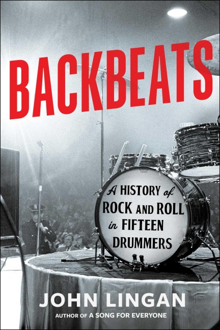 Backbeats - John Lingan