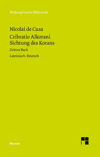 Cribratio Alkorani. Sichtung des Korans. Drittes Buch - Nikolaus Von Kues