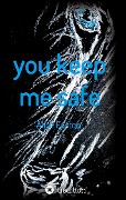 Cover-Bild zum Titel 'you keep me safe' von 'Alice Easton'