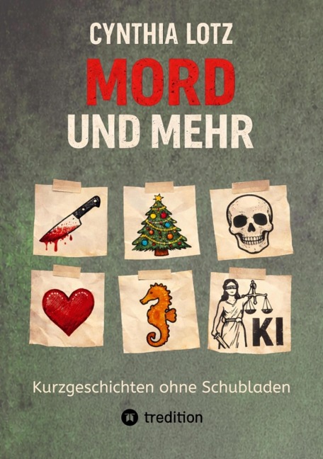 Mord und mehr - Cynthia Lotz