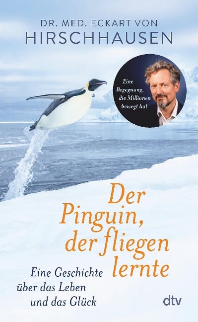 Der Pinguin, der fliegen lernte - Eckart von Hirschhausen