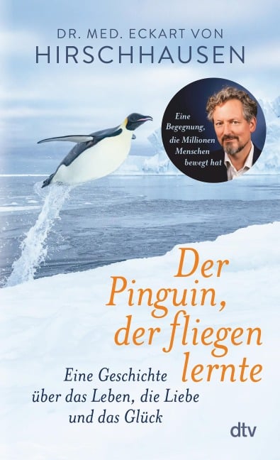 Der Pinguin, der fliegen lernte - Eckart von Hirschhausen