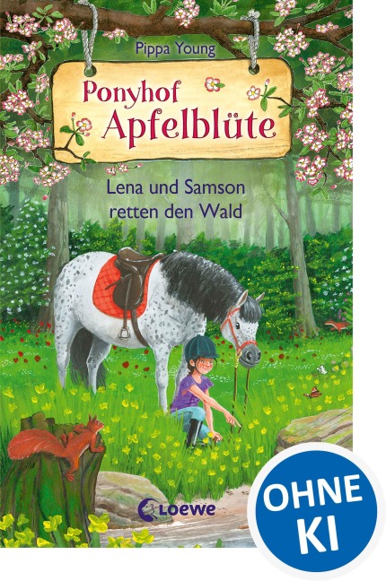 Ponyhof Apfelblüte (Band 22) - Lena und Samson retten den Wald - Pippa Young