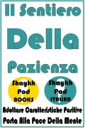 Cover-Bild zum Titel 'Il Sentiero Della Pazienza' von 'ShaykhPod Italian'