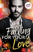 Falling For Your Love - Mira Tal