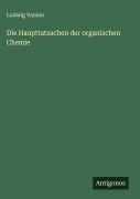 Cover-Bild zum Titel 'Die Haupttatsachen der organischen Chemie' von 'Ludwig Vanino'