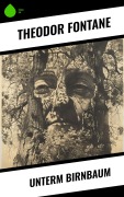 Cover-Bild zum Titel 'Unterm Birnbaum' von 'Theodor Fontane'