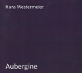 Aubergine - Hans Westermeier