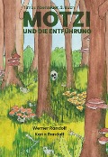 Motzi und die Entführung - Werner Randolf