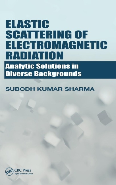 Elastic Scattering of Electromagnetic Radiation - Subodh Kumar Sharma