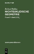 Nichteuklidische Geometrie - Richard Baldus
