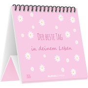 Der beste Tag in deinem Leben - Tischaufstellkalender im Format 14 x 12 - 
