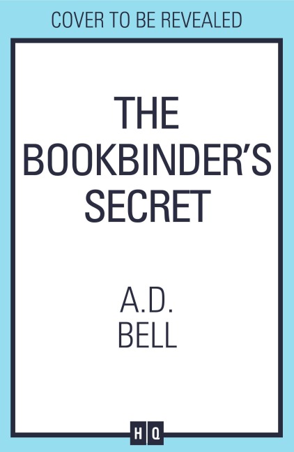 The Bookbinder's Secret - A. D. Bell