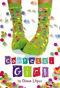 Confetti Girl - Diana Lopez