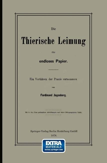 Die Thierische Leimung für endloses Papier - Ferdinand Jagenberg