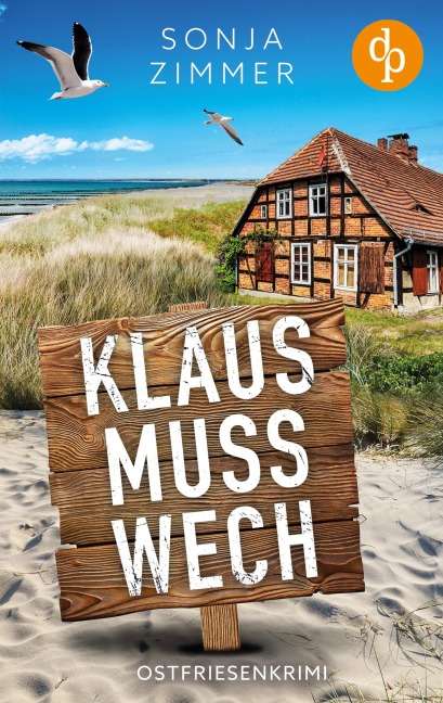 Klaus muss wech | Der humorvolle Cosy Crime aus Ostfriesland - Sonja Zimmer