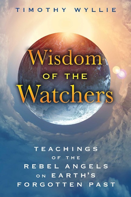 Wisdom of the Watchers - Timothy Wyllie