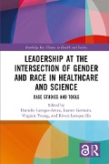 Cover-Bild zum Titel 'Leadership at the Intersection of Gender and Race in Healthcare and Science' von ''